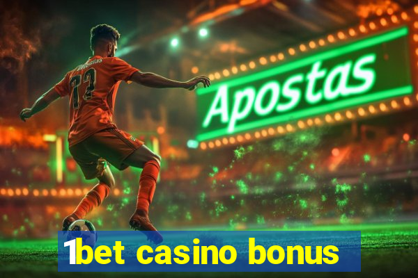 1bet casino bonus