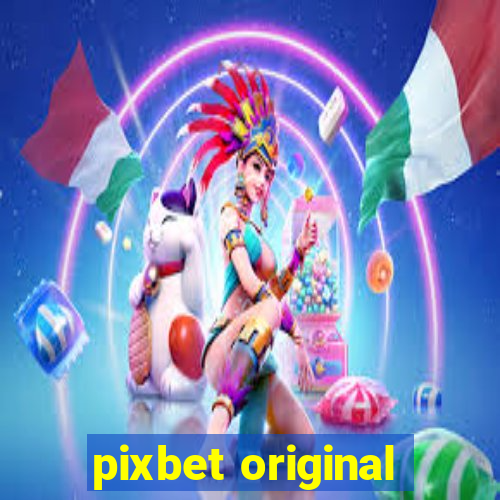 pixbet original