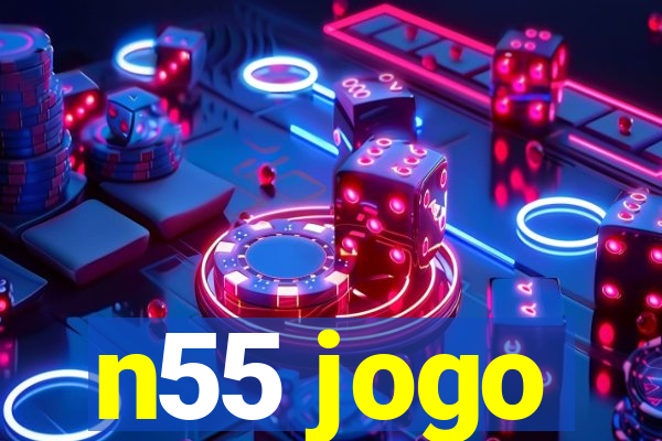 n55 jogo