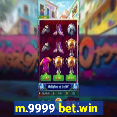 m.9999 bet.win