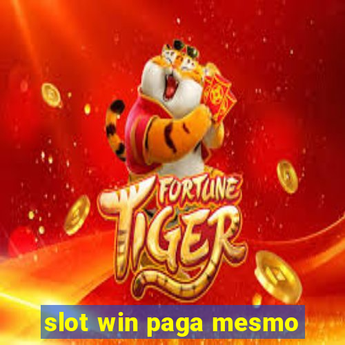 slot win paga mesmo