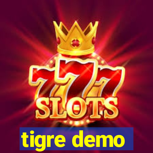 tigre demo