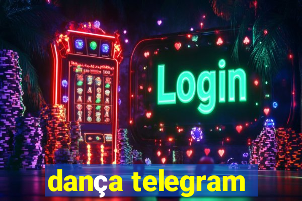 dança telegram