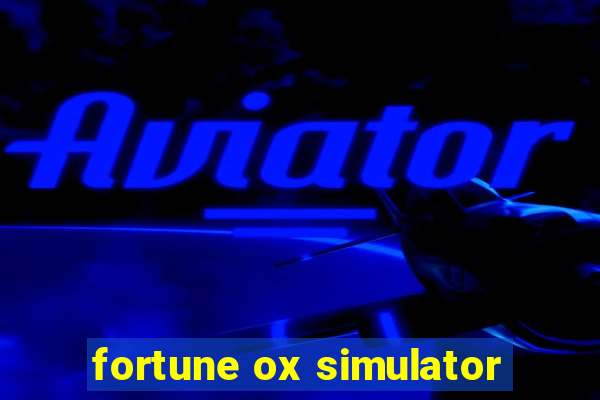 fortune ox simulator