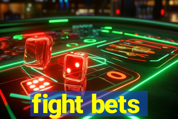 fight bets