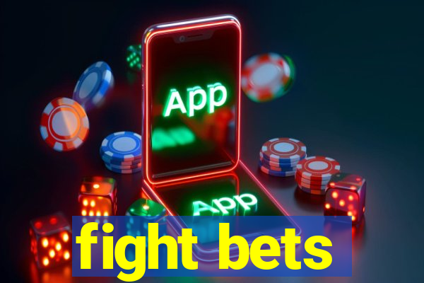 fight bets