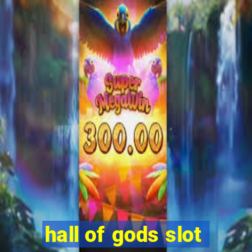 hall of gods slot