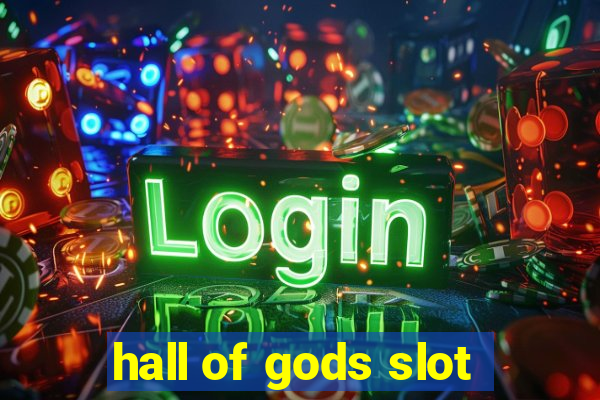 hall of gods slot