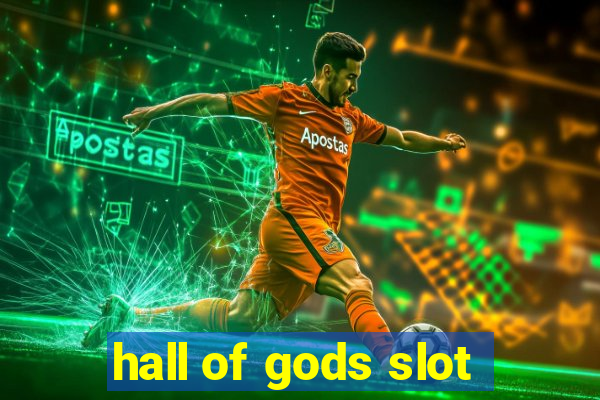 hall of gods slot