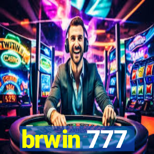 brwin 777