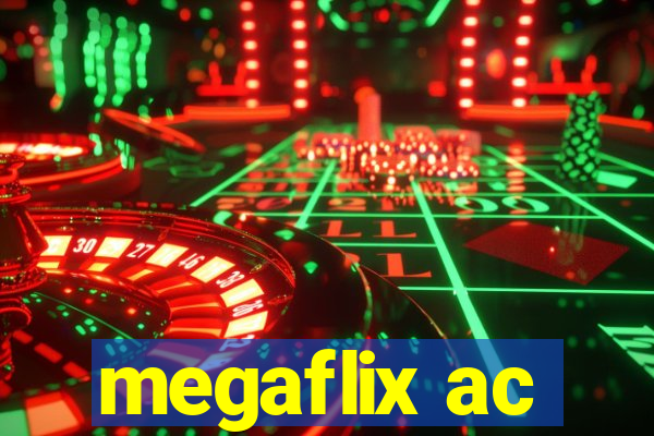 megaflix ac