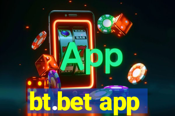 bt.bet app