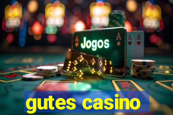 gutes casino