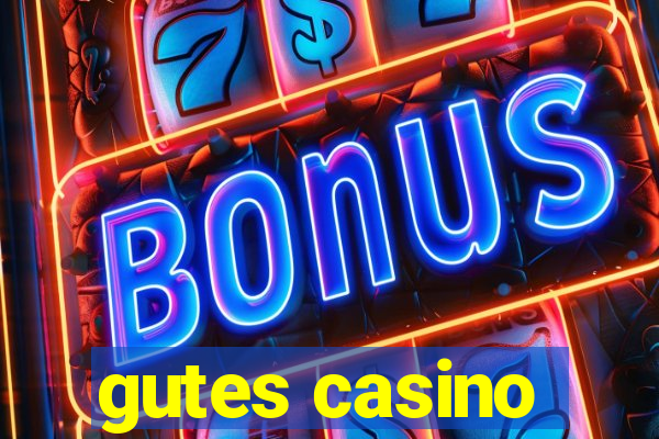 gutes casino