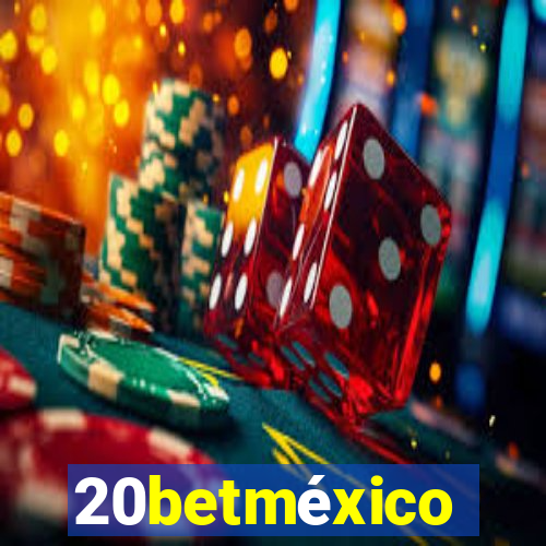 20betméxico