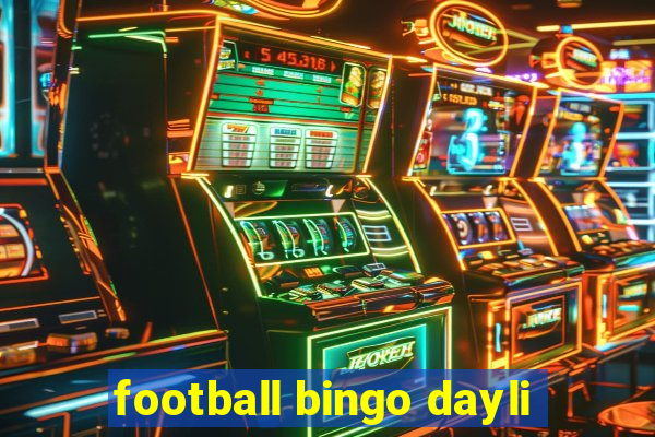 football bingo dayli