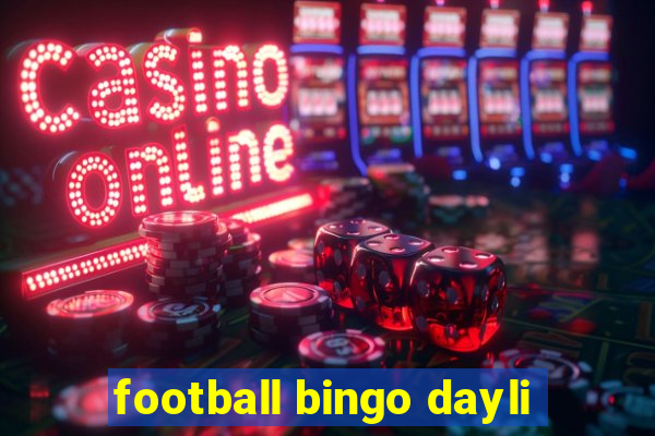 football bingo dayli