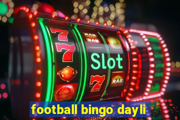 football bingo dayli