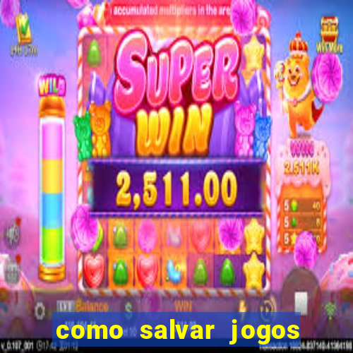 como salvar jogos na nuvem