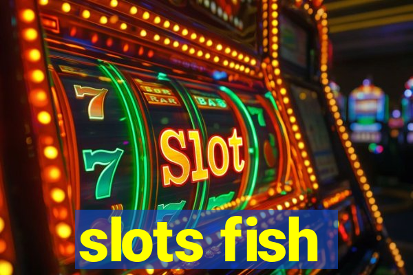 slots fish