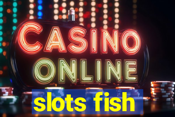 slots fish