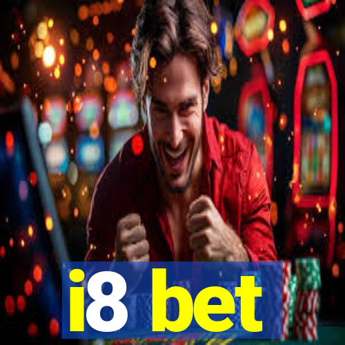 i8 bet