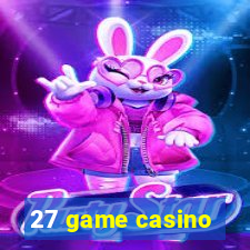 27 game casino