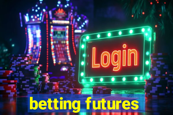 betting futures