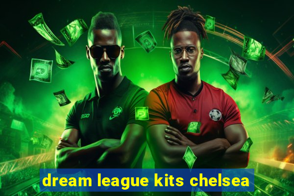 dream league kits chelsea