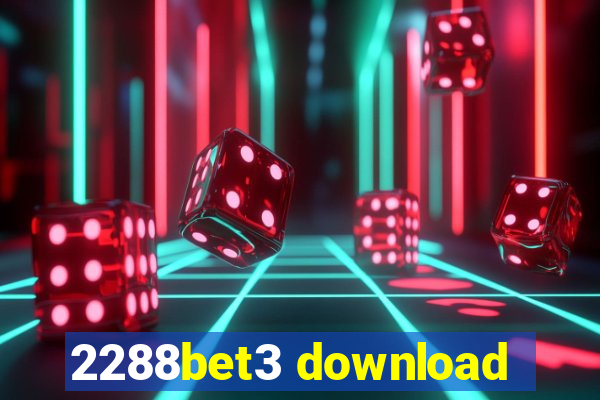 2288bet3 download