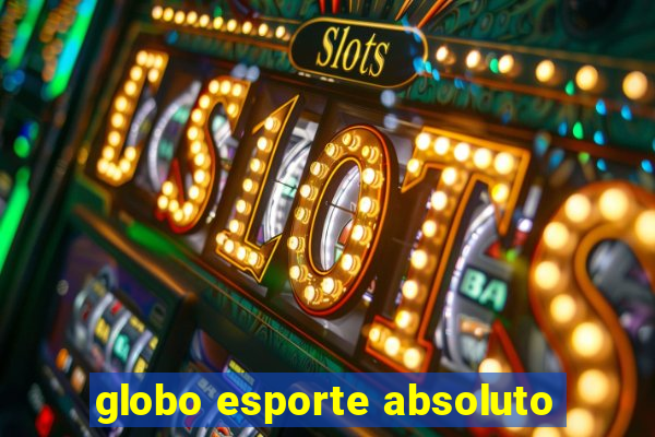 globo esporte absoluto