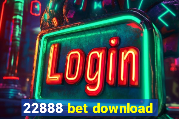 22888 bet download