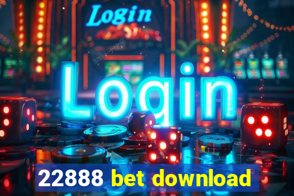 22888 bet download