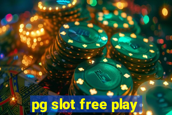 pg slot free play