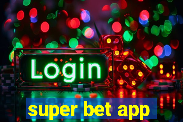 super bet app