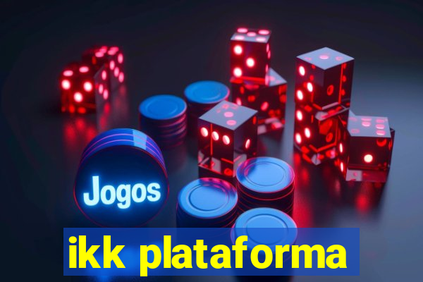 ikk plataforma