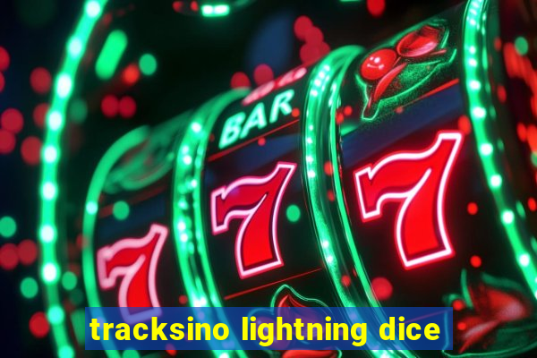 tracksino lightning dice