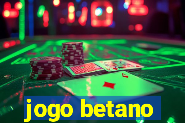 jogo betano