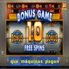 que máquinas pagan más en el casino online