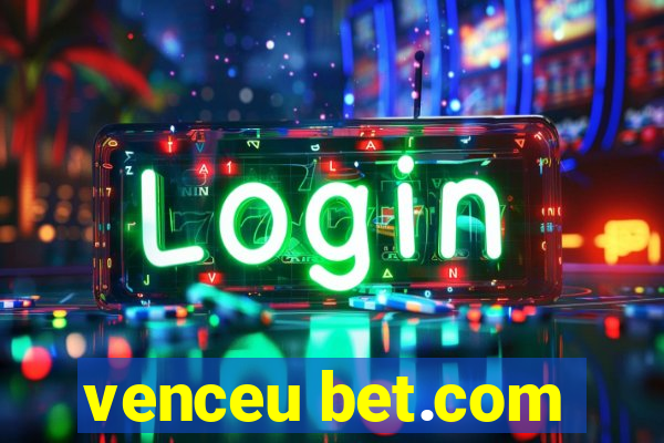 venceu bet.com