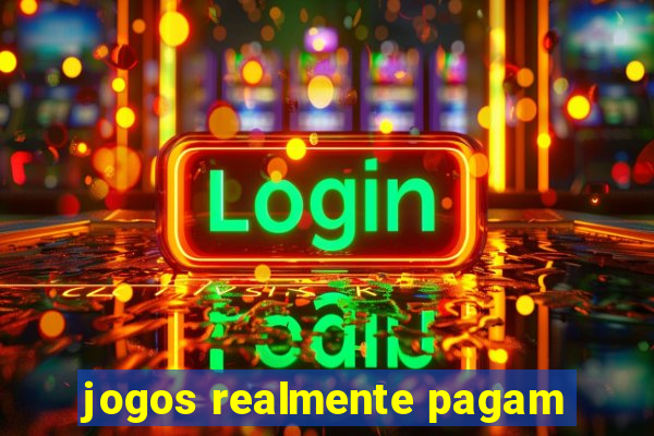 jogos realmente pagam