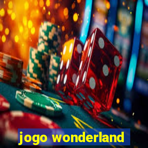 jogo wonderland