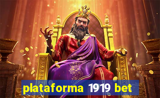 plataforma 1919 bet