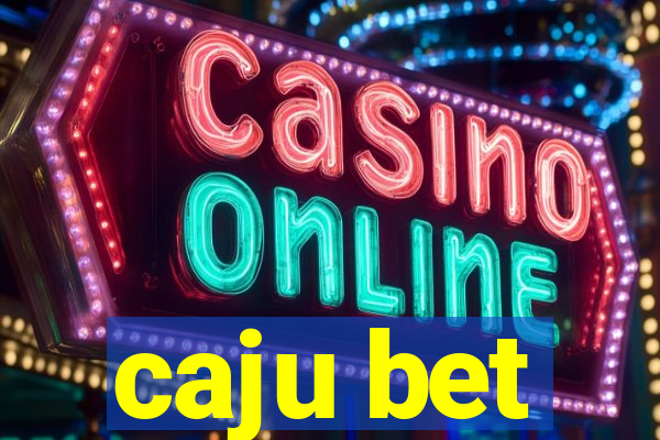 caju bet