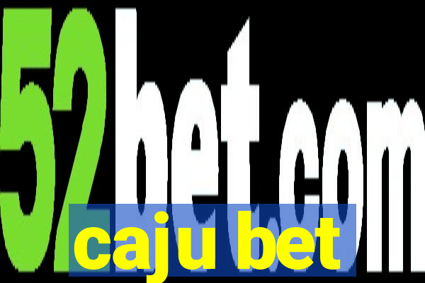 caju bet