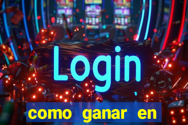 como ganar en casino maquinas