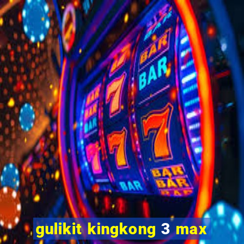 gulikit kingkong 3 max