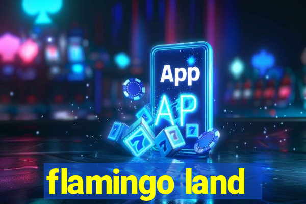 flamingo land