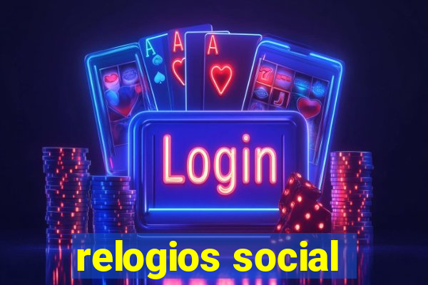 relogios social