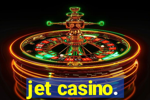 jet casino.